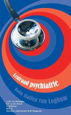 Leidraad Psychiatrie - Nimwegen, L J M van; Brand, R P van den; Dieleman, S.; Ju, M R