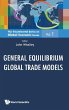 GENERAL EQUILIBRIUM GLOBAL TRADE MODELS - Bild 1