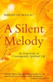 A Silent Melody: An Experience of Contemporary Spiritual Life