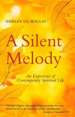 A Silent Melody: An Experience of Contemporary Spiritual Life - Boulay, Shirley Du