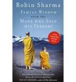 Family Wisdom from the Monk Who Sold His Ferrari Family Wisdom from the Monk Who Sold His Ferrari