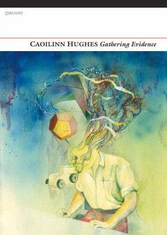 Gathering Evidence - Hughes, Caoilinn