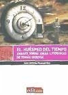 El huésped del tiempo : ensayo sobre ideas literarias de Tomás Segovia