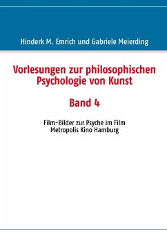 Vorlesungen zur philosophischen Psychologie von Kunst. Band 4 - Emrich, Hinderk M.;Meierding, Gabriele