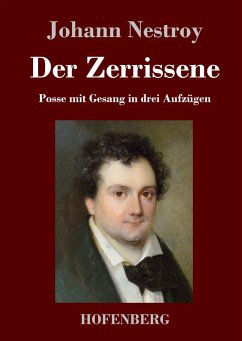 Der Zerrissene - Nestroy, Johann
