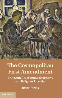 The Cosmopolitan First Amendment - Zick, Timothy