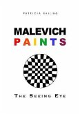 Malevich Paints: The Seeing Eye