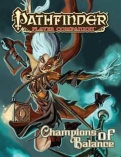 Pathfinder Player Companion: Champions of Balance - Goodall, Matt; Ridler, Jason; Lundeen, Ron; Schwartz, David