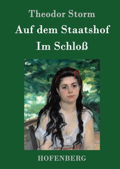 Auf dem Staatshof / Im Schloß - Storm, Theodor