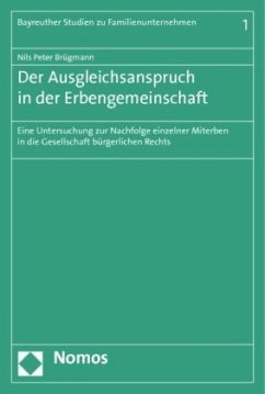 Der Ausgleichsanspruch in der Erbengemeinschaft - Brügmann, Nils Peter