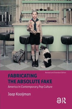 Fabricating the Absolute Fake - Revised Edition - Kooijman, Jaap