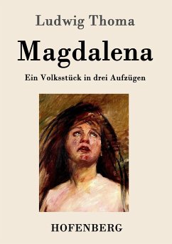 Magdalena - Thoma, Ludwig