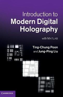 Introduction to Modern Digital Holography - Liu, Jung-Ping; Poon, Ting-Chung
