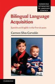 Bilingual Language Acquisition - Silva-Corvalán, Carmen