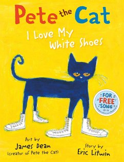 Pete the Cat I Love My White Shoes - Litwin, Eric