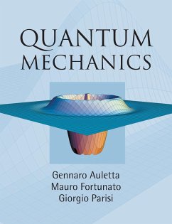 Quantum Mechanics - Auletta, Gennaro (Pontificia Universitas Gregoriana); Fortunato, Mauro; Parisi, Giorgio (Universita degli Studi di Roma 'La Sapienza', Italy