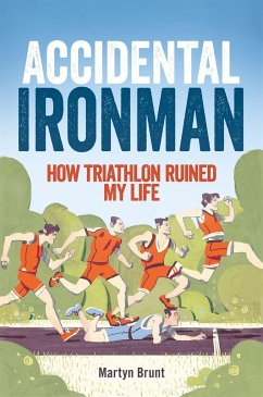Accidental Ironman - Brunt, Martyn