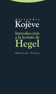 Introducción a la lectura de Hegel - Kojève, Alexandre