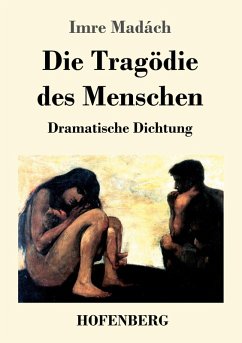 Die Tragödie des Menschen - Madách, Imre