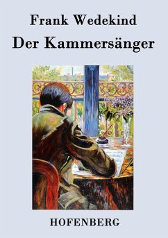 Der Kammersänger - Frank Wedekind