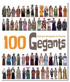 100 Gegants : Petita guia dels Gegants de Catalunya 100 Gegants : Petita guia dels Gegants de Catalunya