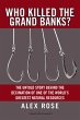 Who Killed The Grand Banks? (eBook,... - Bild 1