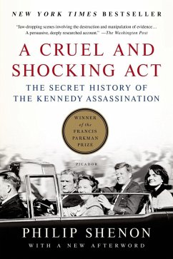 A Cruel and Shocking Act (eBook, ePUB) - Shenon, Philip