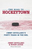 The Road To HockeyTown (eBook, ePUB)