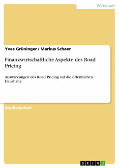 Finanzwirtschaftliche Aspekte des Road Pricing (eBook, PDF)