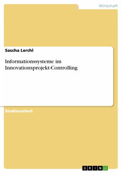Informationssysteme im Innovationsprojekt-Controlling (eBook, PDF) - Lerchl, Sascha