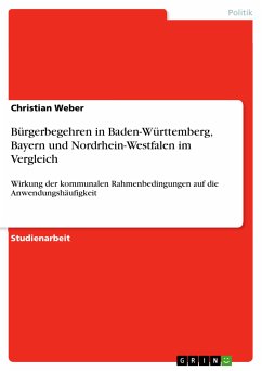 Bürgerbegehren in Baden-Württemberg, Bayern und Nordrhein-Westfalen im Vergleich (eBook, PDF) - Weber, Christian