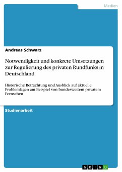 Notwendigkeit und konkrete Umsetzungen zur Regulierung des privaten Rundfunks in Deutschland (eBook, PDF)