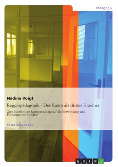 Reggiopädagogik - Der Raum als dritter Erzieher (eBook, PDF) - Voigt, Nadine