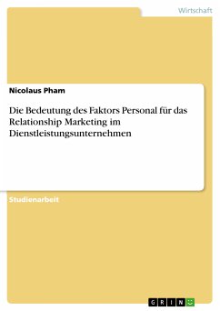 Die Bedeutung des Faktors Personal für das Relationship Marketing im Dienstleistungsunternehmen (eBook, PDF)