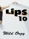 Lips 10 (eBook, ePUB)