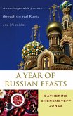 A Year Of Russian Feasts (eBook, ePUB)
