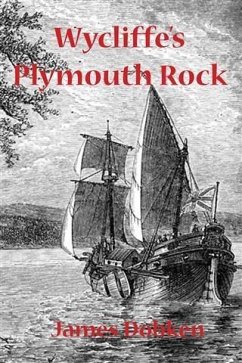 Wycliffe's Plymouth Rock (eBook, ePUB) - Dobken, James