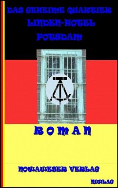 Das geheime Quartier 'Lindenhotel' Potsdam (eBook, ePUB) - Ameise