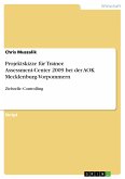 Projektskizze für Trainee Assessment-Center 2009 bei der AOK Mecklenburg-Vorpommern (eBook, PDF)