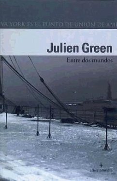 Entre dos mundos : (mon Amérique) - Green, Julien; Hartridge Green, Julian