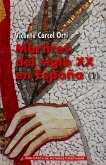 Mártires del siglo XX en España: 11 santos y 1.512 beatos . Vol. I