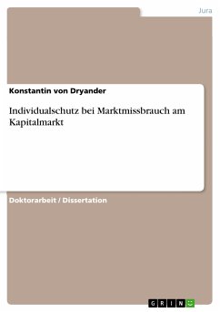 Individualschutz bei Marktmissbrauch am Kapitalmarkt (eBook, PDF) - von Dryander, Konstantin