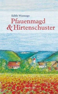 Pfauenmagd & Hirtenschuster - Wannags, Edith