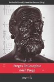 Freges Philosophie nach Frege Freges Philosophie nach Frege