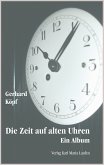 Die Zeit auf alten Uhren (eBook, ePUB)