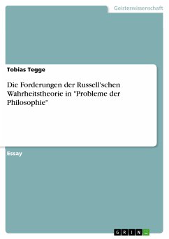 Die Forderungen der Russell'schen Wahrheitstheorie in &quote;Probleme der Philosophie&quote; (eBook, PDF)
