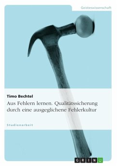 Aus Fehlern lernen. Qualitätssicherung durch eine ausgeglichene Fehlerkultur (eBook, ePUB)