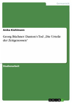 Georg Büchner: Danton&quote;s Tod „Die Urteile der Zeitgenossen&quote; (eBook, PDF)