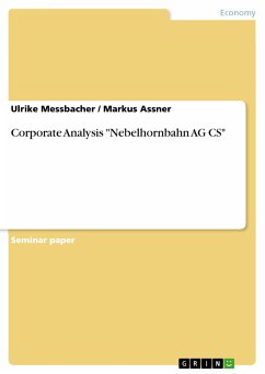 Corporate Analysis "Nebelhornbahn AG CS" (eBook, PDF)