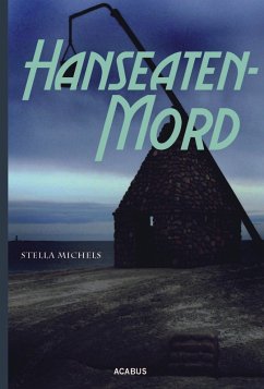 Hanseaten-Mord (eBook, PDF) - Michels, Stella